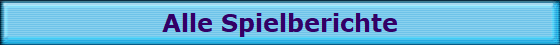 Alle Spielberichte