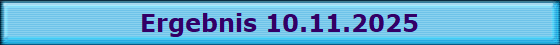 Ergebnis 10.11.2025